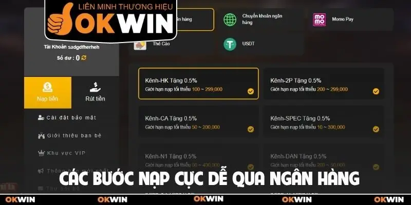 Nạp Tiền Okwin Từ Ngân Hàng, USDT, Thẻ Cào, Ví Điện Tử 2 Các bước nạp cực dễ qua ngân hàng