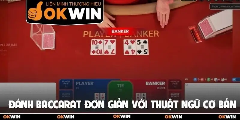 Baccarat Okwin: Hướng Dẫn Cách Chơi Và Bí Kíp Thắng Đậm 2 Cách đánh baccarat đơn giản với nhiều thuật ngữ cơ bản