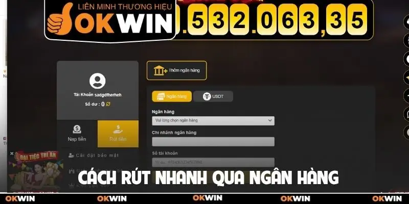Cách rút nhanh qua ngân hàng