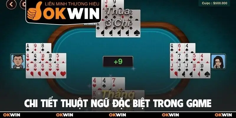 Cách Chơi Mậu Binh Và Một Số Thuật Ngữ Quan Trọng Cần Biết 2 Chi tiết thuật ngữ đặc biệt trong game