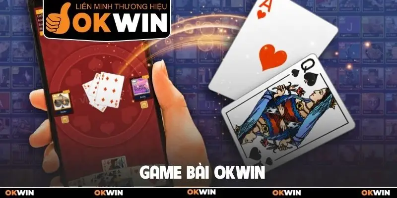 Game bài Okwin