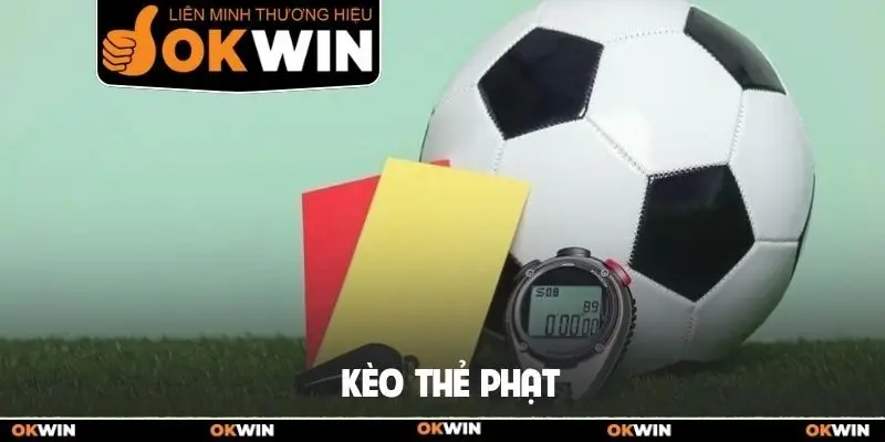 Kèo thẻ phạt