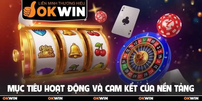 Trang chủ 15 Mục tiêu hoạt động và cam kết của nền tảng